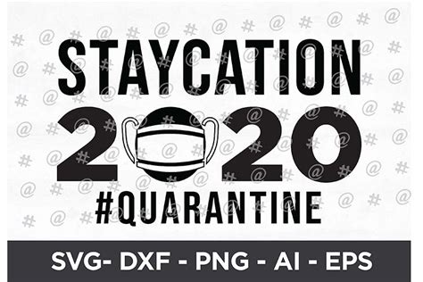 Download Free Staycation 2020 Quarantine Commercial Use